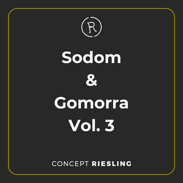Sodom & Gomorra Tasting Vol. 3 (13. September 2025) - Concept Riesling